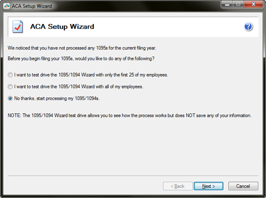 Aatrix ACA Preparer Setup - Choosing to test drive the process will let you get familiar with the ACA Preparer and functionality. However, no data changes will be saved for when you start processing the ACA forms.